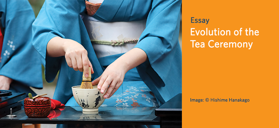 Essay: Evolution of the Tea Ceremony